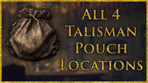 How to get 4 Talisman Slots {Talisman Pouch Locations) .